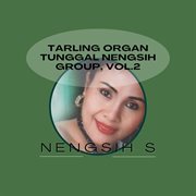 Tarling Organ Tunggal Nengsih Group, Vol. 2 cover image