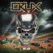 CRUX : Thrash Metal cover image