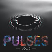 Pulses Vol. 2 cover image