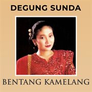 Degung Sunda Bentang Kamelang cover image