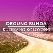 Degung Sunda Kuluyang Koloyong cover image