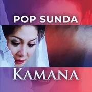 Pop Sunda Kamana cover image