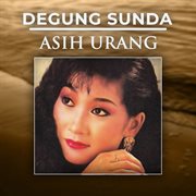 Degung Sunda Asih Urang (feat. Barman S.) cover image