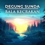 Degung Sunda Bala Kecrakan cover image