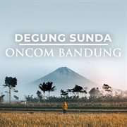 Degung Sunda Oncom Bandung cover image