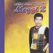 Lagu Lagu Terbaik Meggi Z cover image