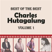 Best of The Best Charles Hutagalung, Vol. 1 cover image