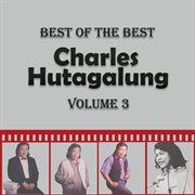 Best of The Best Charles Hutagalung, Vol. 3 cover image