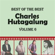 Best of the best : Charles Hutagalung. Volume 6 cover image