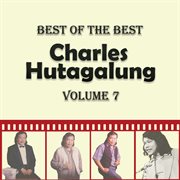 Best of The Best Charles Hutagalung, Vol. 7 cover image