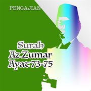 Pengajian Surah Az Zumar Ayat 73 : 75 cover image