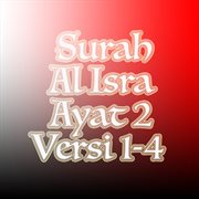 Surah Al Isra Ayat 2 Versi 1 : 4 cover image