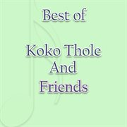 Best of Koko Thole and Friends cover image
