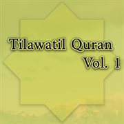 Tilawatil Quran, Vol. 1 cover image