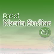 Best of Nanin Sudiar, Vol. 1 cover image