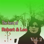 The best of Robert & Lea, Vol. 2 cover image