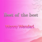 Best of the best Wenny Wendari cover image