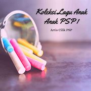 Koleksi Lagu Anak Anak PSP 1 cover image