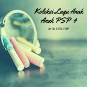 Koleksi Lagu Anak Anak PSP 4 cover image