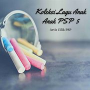 Koleksi Lagu Anak Anak PSP 5 cover image