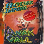 House Jaipong Anak Gaul cover image