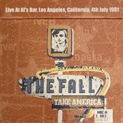 Live At Al's Bar, Los Angeles, California, 4th July 1981 cover image