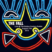 Live @ The Button Factory Dublin August 17th 2013 cover image