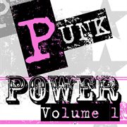 Punk Power : Vol. 1 cover image