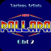 New Pallapa Gbt 2 cover image