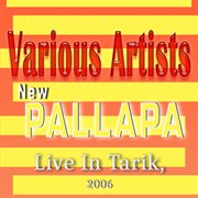 New Pallapa Live In Tarik, 2006 cover image