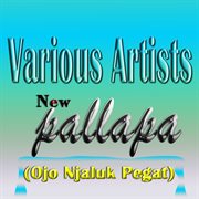 New Pallapa (Ojo Njaluk Pegat) cover image