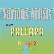 New Pallapa Religi 2 (Ayo Sholat) cover image