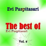 The best of Evi Puspitasari, Vol. 2 cover image