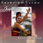 Kesenian Sunda Jaipongan Buah Cengkir cover image