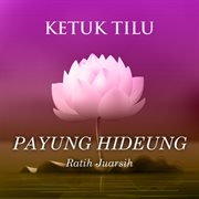 Ketuk Tilu Payung Hideung cover image