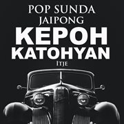 Pop Sunda Jaipong Kepoh Katohyan cover image