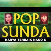 Pop Sunda Karya Terbaik Nano S cover image