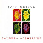 Caught In The Crossfire (Expanded Edition) cover image