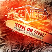 Steel On Steel : The Complete Avenger Recordings cover image