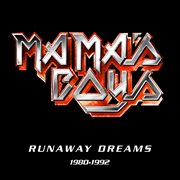 Runaway Dreams : 1980-1992 cover image