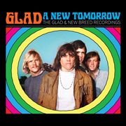 A New Tomorrow : The Glad & New Breed Recordings cover image