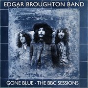 Gone Blue : The BBC Sessions cover image