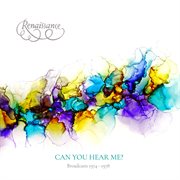 Can You Hear Me : Broadcasts 1974-1978 (Live) cover image