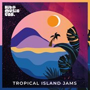 Tropical Island Jams cover image