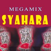 Megamix Syahara cover image