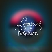Goyang Pokemon cover image