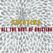 All The Best Of Kristina cover image