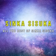 All The Best Of Sinka Sisuka cover image