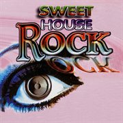 Sweet House Rock cover image