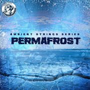 Permafrost (Ambient Strings Series) cover image